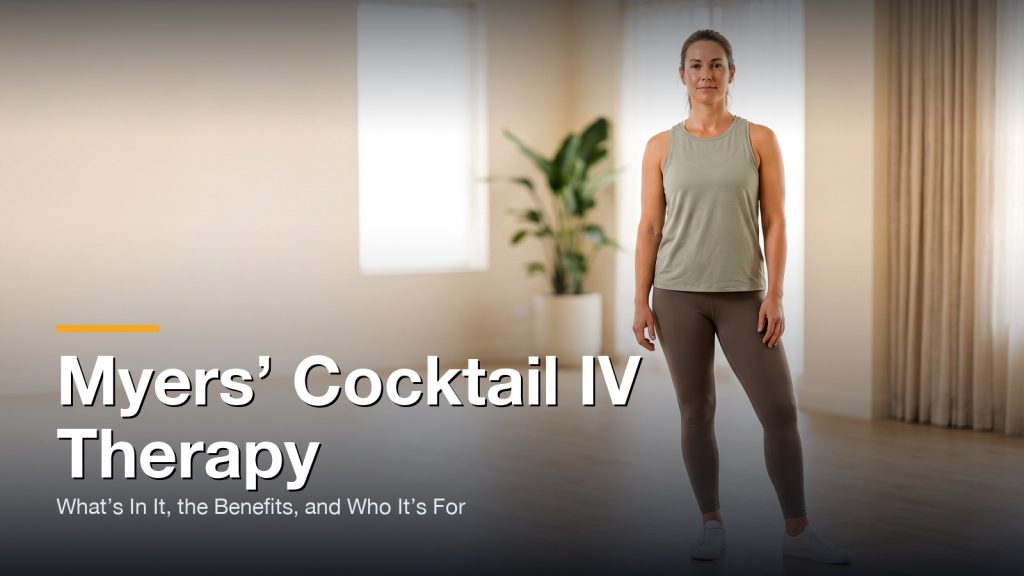 Myers’ Cocktail IV Therapy: What’s In It, the Benefits, and Who It’s For, DripToYou, Los Angeles